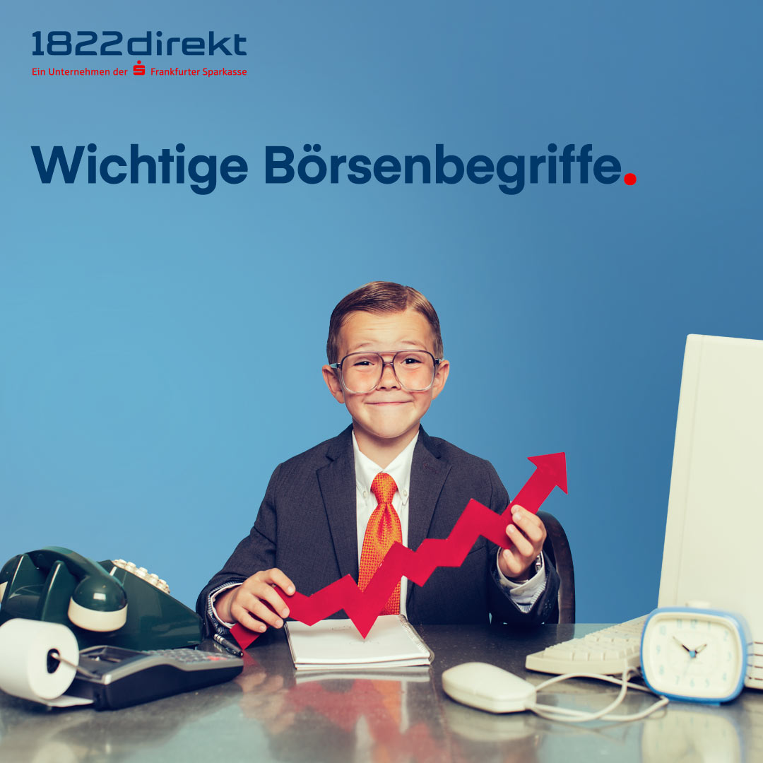 Börsenbegriffe - 1822direkt